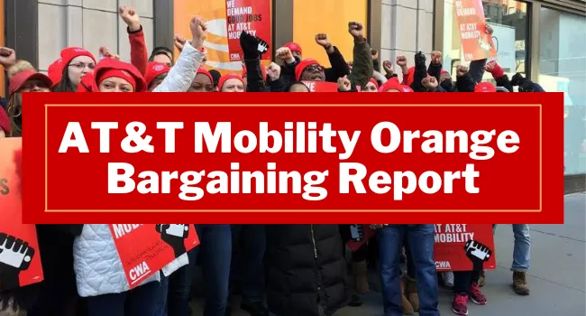 AT&T Mobility Orange Bargaining Report Graphic